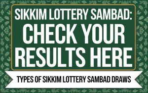 Sikkim Lottery Sambad