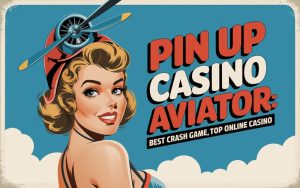 Pin Up Casino Aviator